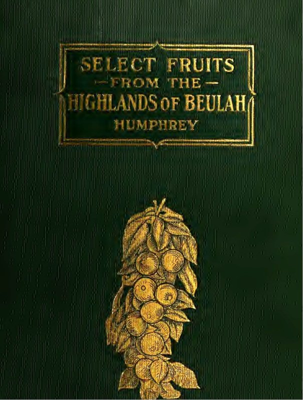 Cover Image - Book Title Select Fruits from the Highlands of Beulah