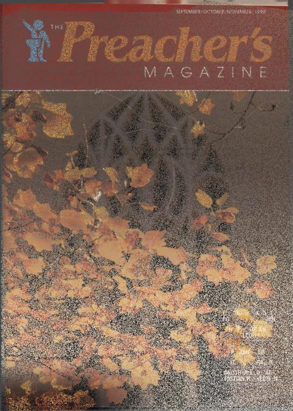 Preacher's Magazine Volume 66 Number 1, September, October, November, 1990