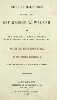 Brief recollections of the late Rev. George W. Walker